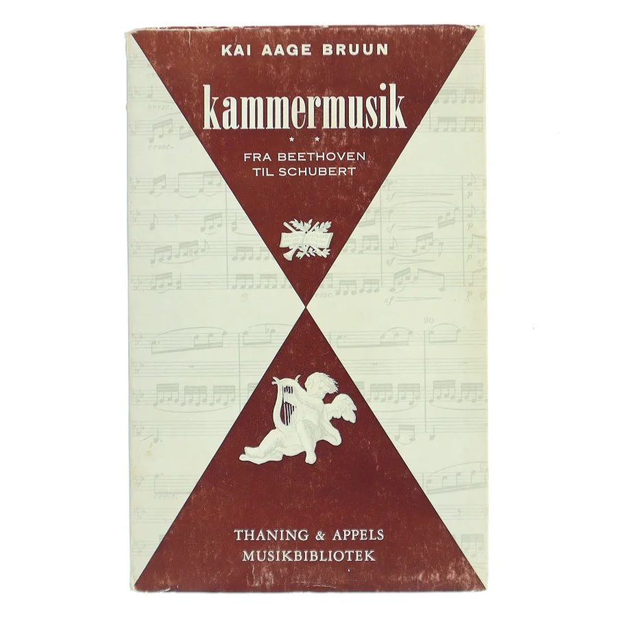 Kammermusik II. Fra Beethoven til Schubert af Kai Aage Bruun (Bog)
