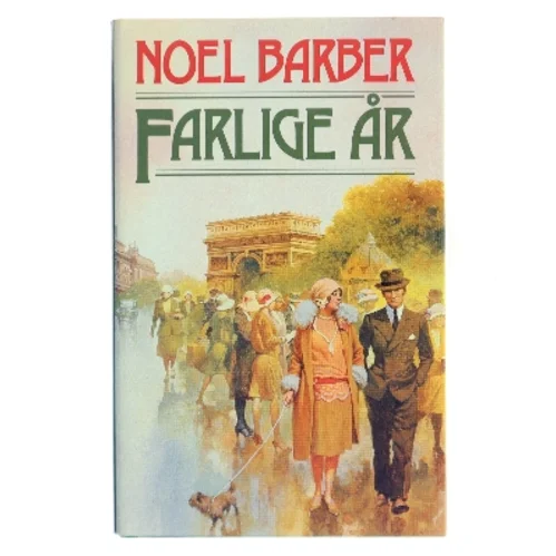 Farlige år af Noel Barber (Bog)
