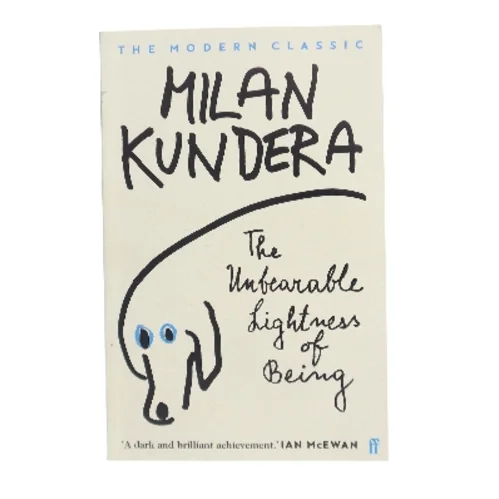 The unbearable lightness of being af Milan Kundera (1929-) (Bog)