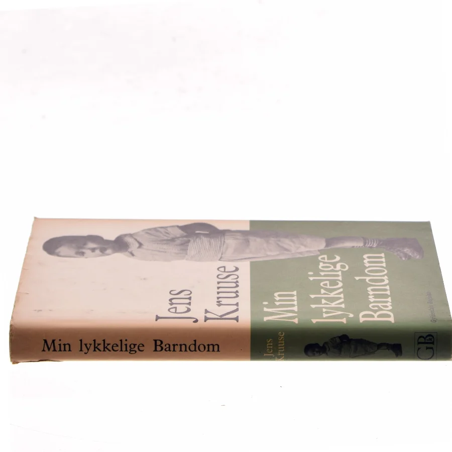 Min lykkelige barndom af Jens Kruuse (Bog)