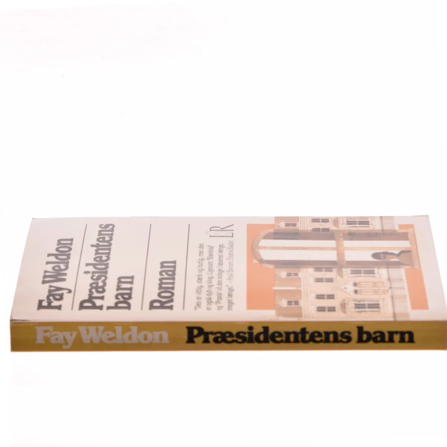 Præsidentens barn af Fay Weldon (Bog)