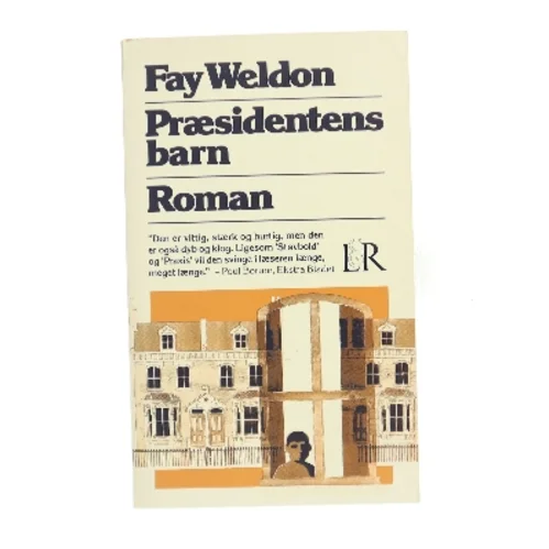 Præsidentens barn af Fay Weldon (Bog)