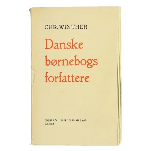 Danske børnebogsforfattere af Chr. Winther (Bog)