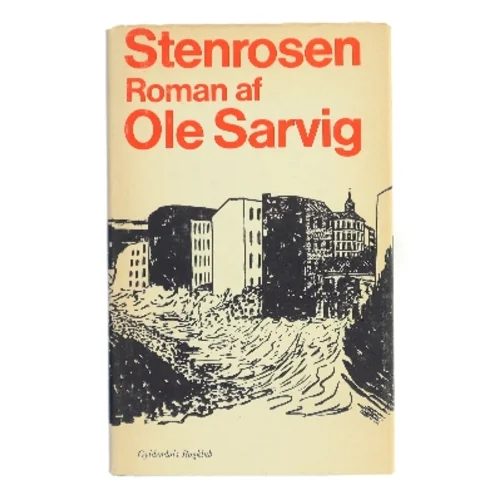 Stenrosen af Ole Sarvig (Bog)