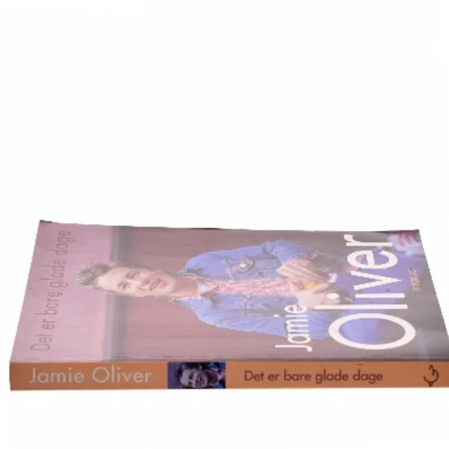 Det er bare glade dage af Jamie Oliver (Bog)