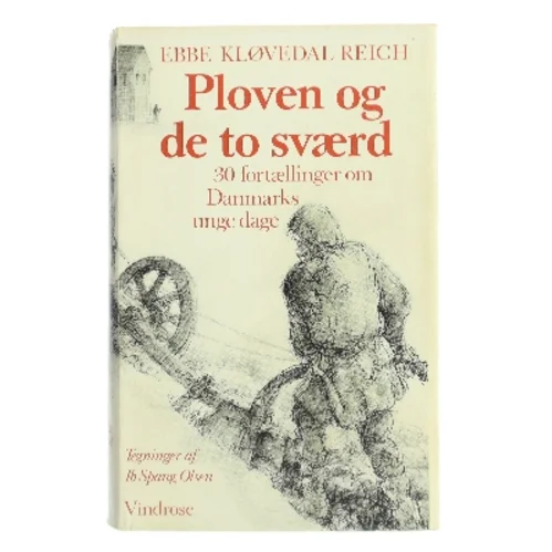 Ploven og de to sværd af Ebbe Kløvedal Reich (Bog)