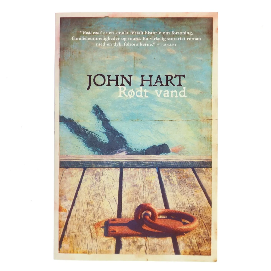 Rødt vand af John Hart (f. 1965) (Bog)