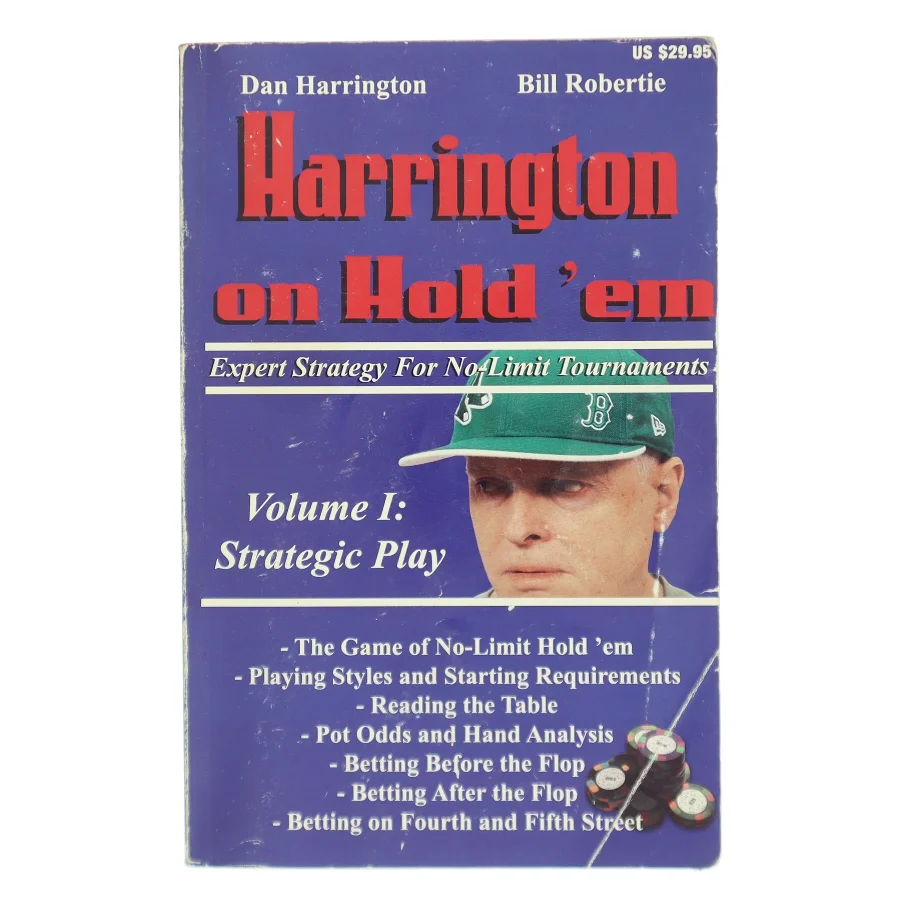Harrington on Hold 'em : expert strategy for No-limit tournaments. Volume 1, Strategic play af Dan Harrington (Bog)