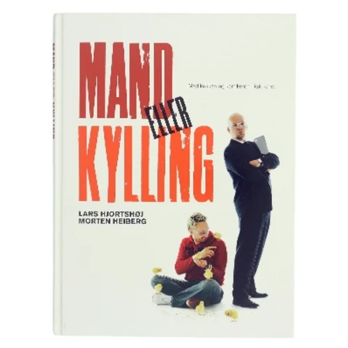 Mand eller kylling : med kokken og komikeren i køkkenet (Bog)