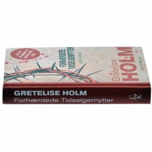 Forhærdede tidselgemytter af Gretelise Holm (Bog)