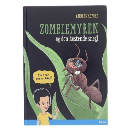 Zombiemyren og den hostende snegl af Anders Kofoed (Bog)