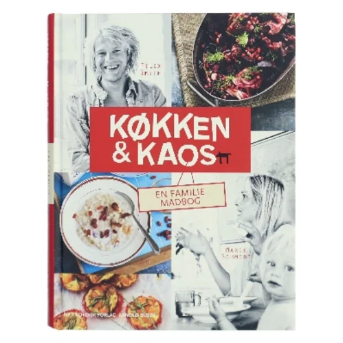 Køkken & kaos : en familiemadbog af Felix Smith (Bog)