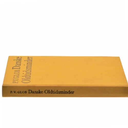 Danske Oldtidsminder af P.V. Glob (Bog)