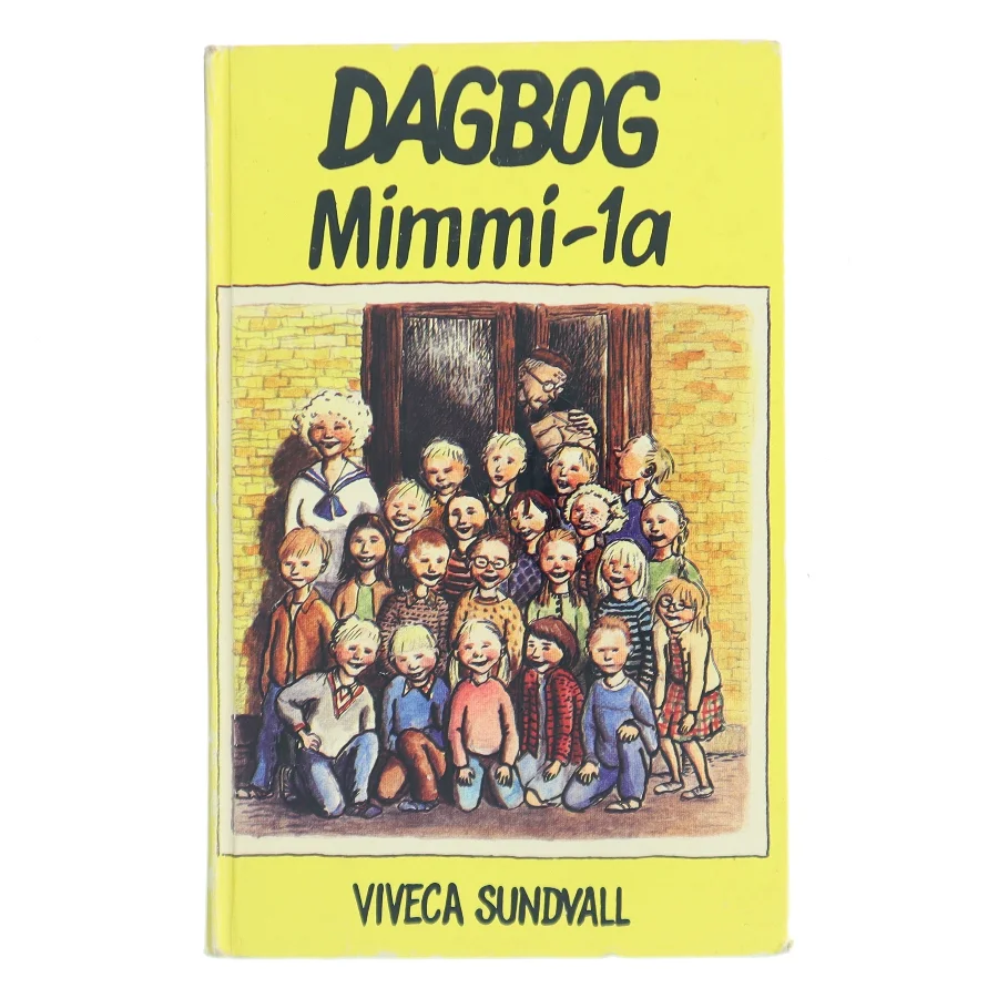 Dagbog Mimmi 1. a af Viveca Sundvall (Bog)