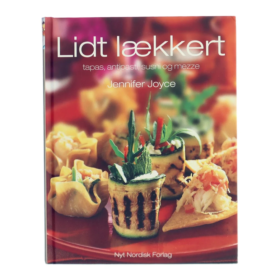 Lidt lækkert : tapas, antipasti, sushi og mezze af Jennifer Joyce (Bog)