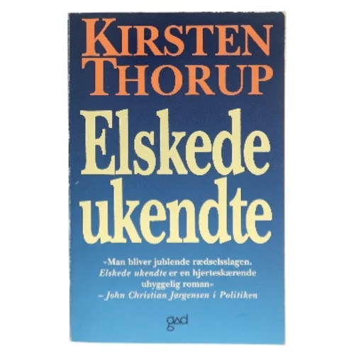 Elskede ukendte af Kirsten Thorup (Bog)