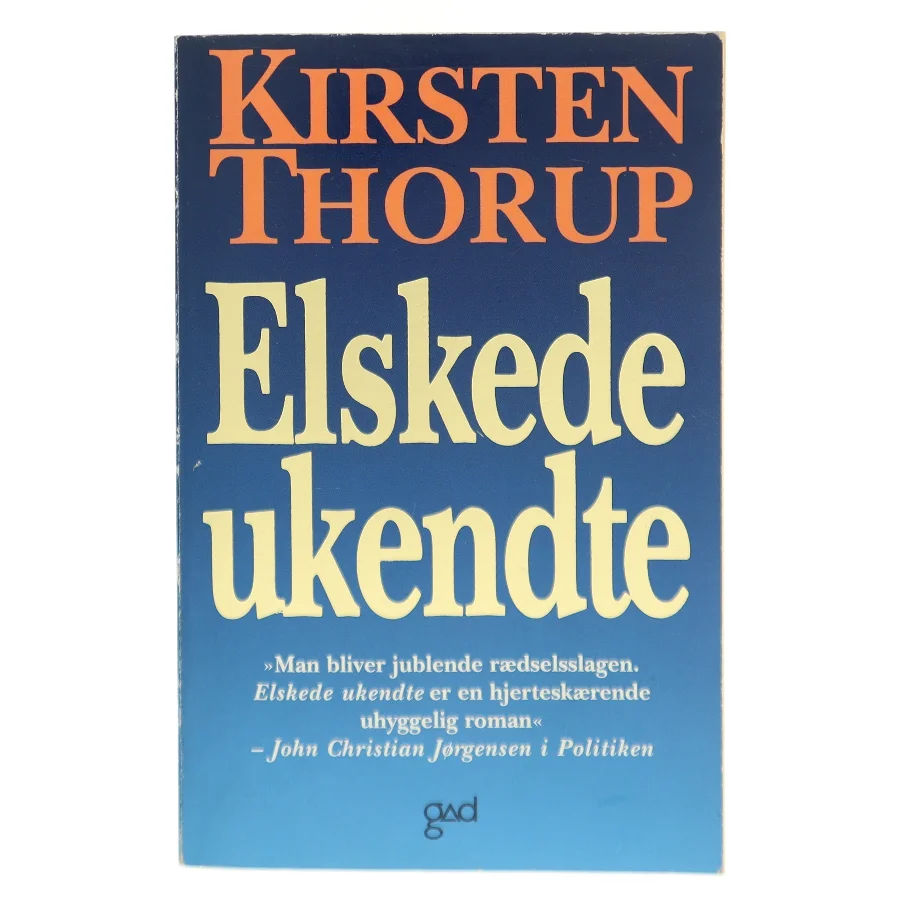 Elskede ukendte af Kirsten Thorup (Bog)