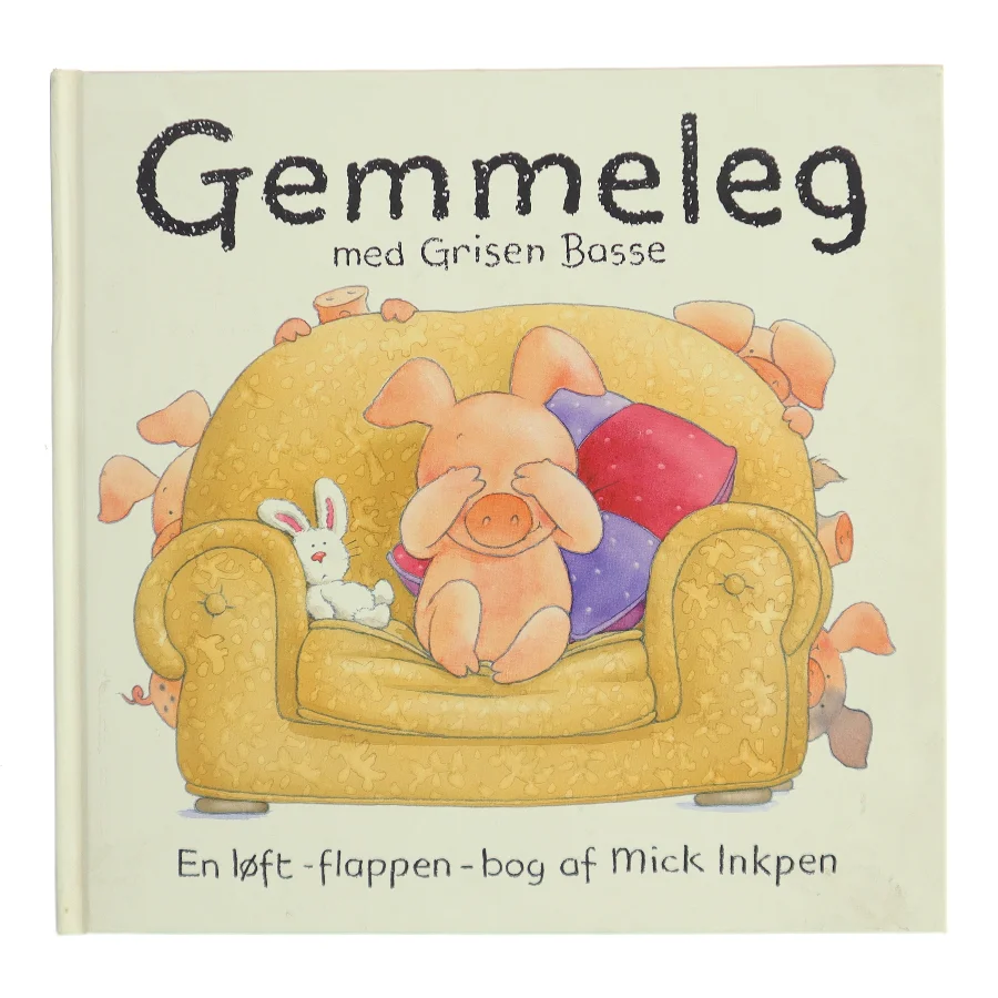 Gemmeleg med Grisen Basse af Mick Inkpen (Bog)