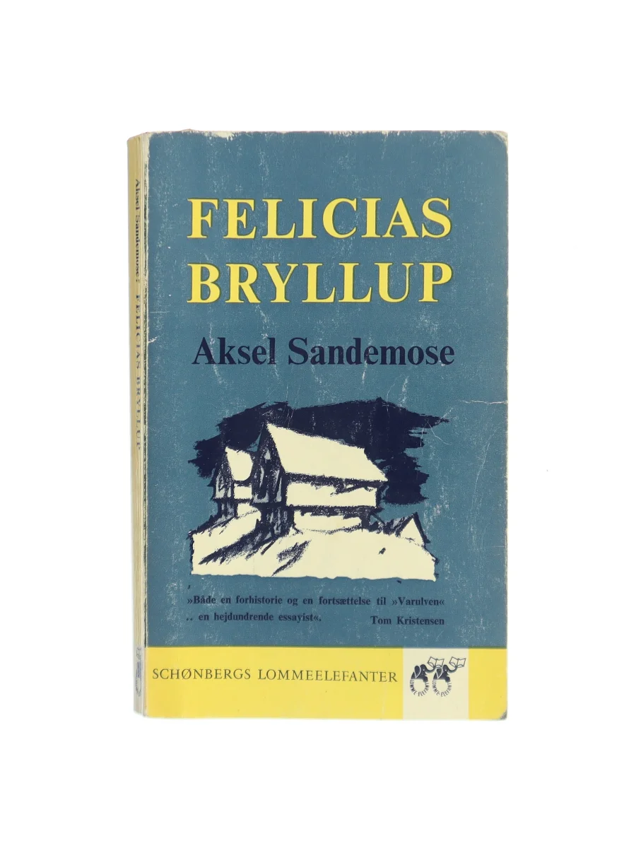 Forsiden af Felicias bryllup af Aksel Sandemose