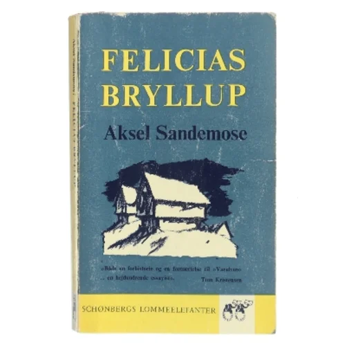 Felicias bryllup af Aksel Sandemose (Bog)
