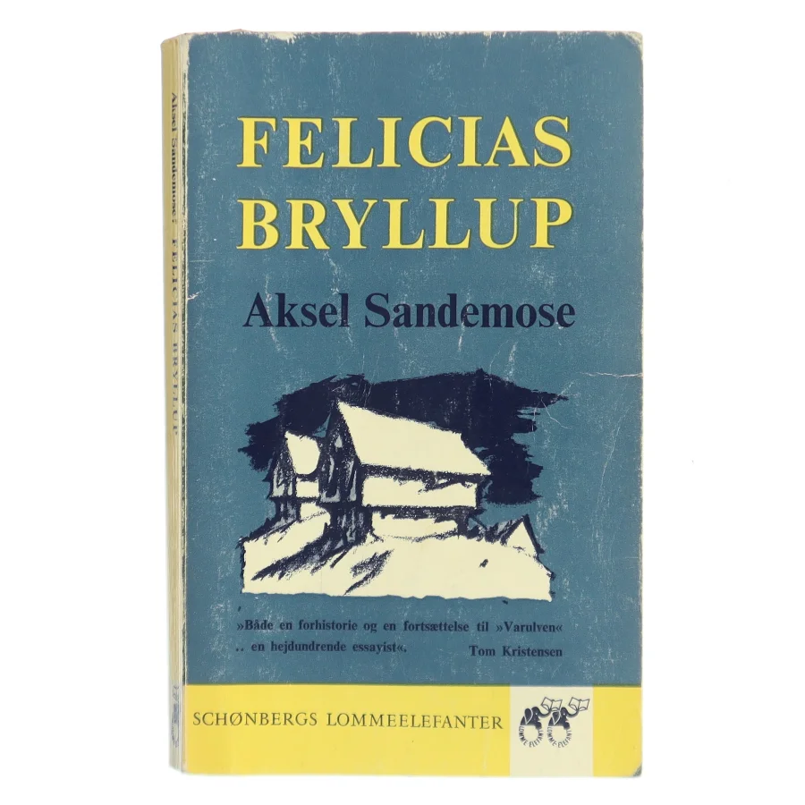Felicias bryllup af Aksel Sandemose (Bog)