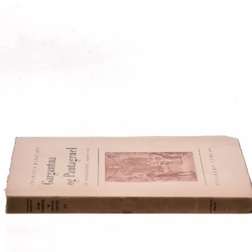 Gargantua og Pantagruel. IV. Pantagruel (tredie del) af François Rabelais (Bog)