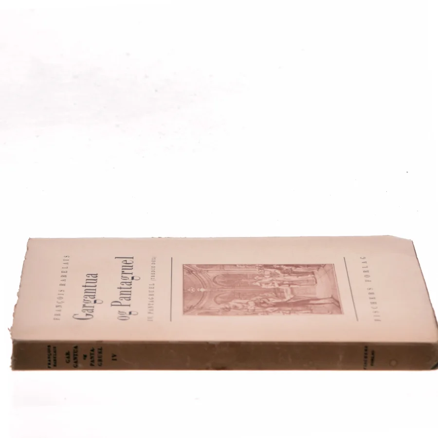 Gargantua og Pantagruel. IV. Pantagruel (tredie del) af François Rabelais (Bog)