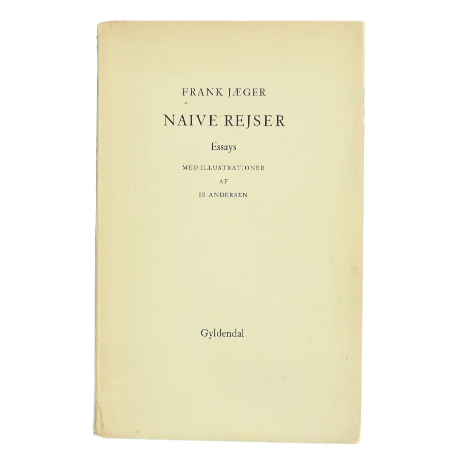 Naive rejser af Frank Jæger (Bog)