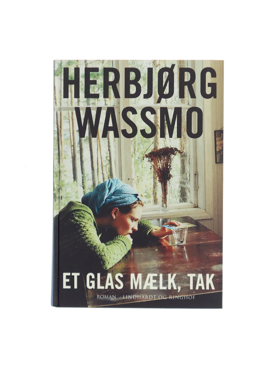 Forsiden af Et glas mælk, tak af Herbjørg Wassmo