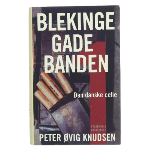 Blekingegadebanden. 1 af Peter Øvig Knudsen (Bog)