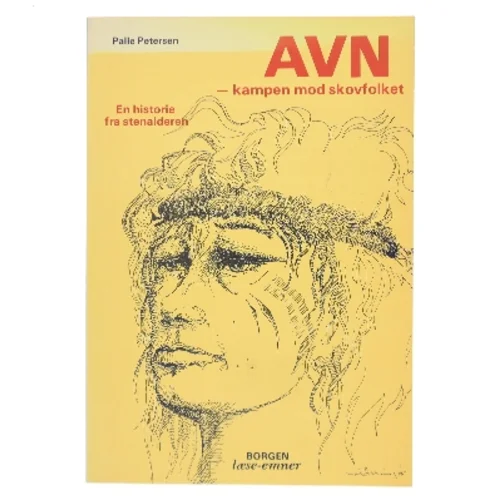 AVN – kampen mod skovfolket af Palle Petersen (Bog)