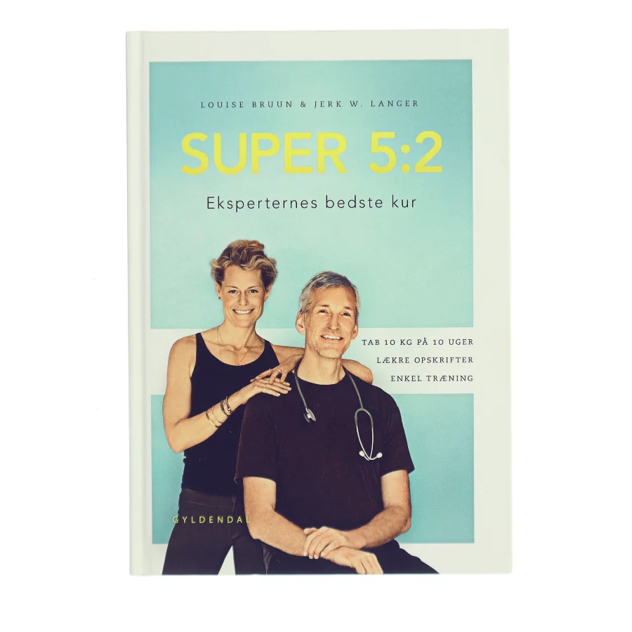 Super 5:2 : eksperternes bedste kur af Louise Bruun (f. 1975) (Bog)