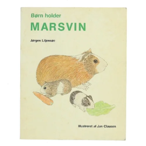 Børn holder marsvin af Jørgen Liljensøe (Bog)