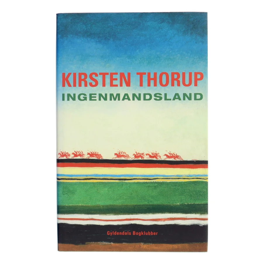 Ingenmandsland af Kirsten Thorup (Bog)