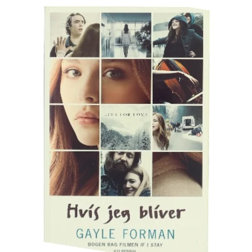Hvis jeg bliver af Gayle Forman (Bog)