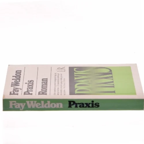 Praxis af Fay Weldon (Bog)
