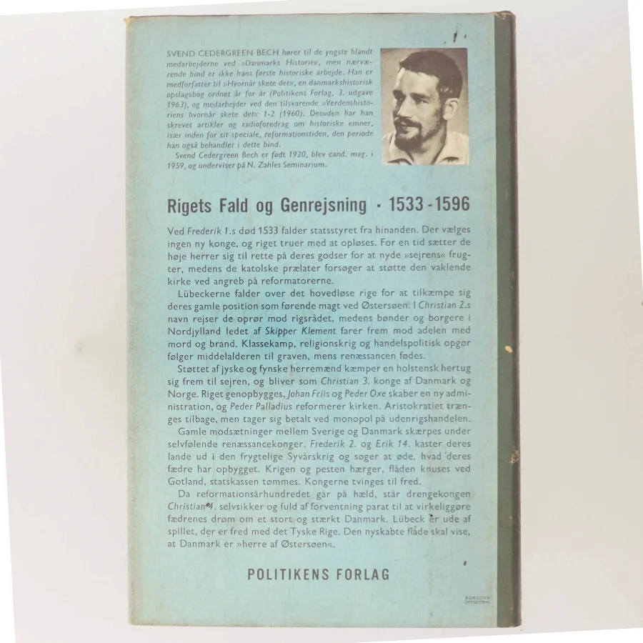 Danmarks historie. Reformation og renæssance 1533-1596 af Svend Cedergreen Bech (Bog)