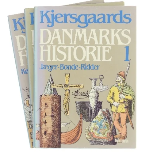 Kjersgaards Danmarkshistorie 1: Jæger – Bonde – Ridder af Axel Kjersgaard (Bog)