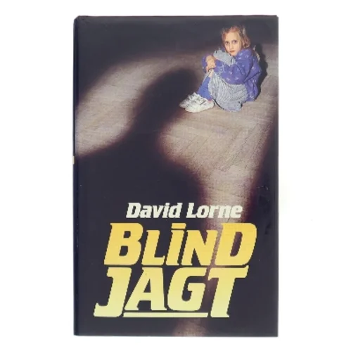 Blind jagt af David Lorne (Bog)