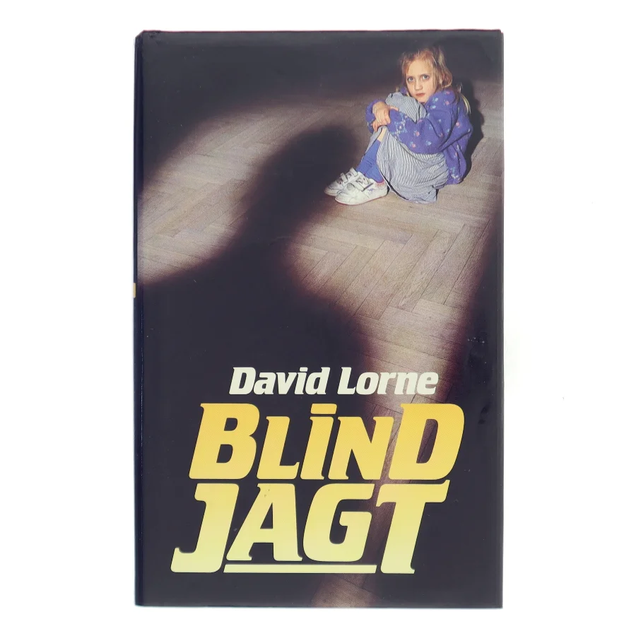 Blind jagt af David Lorne (Bog)