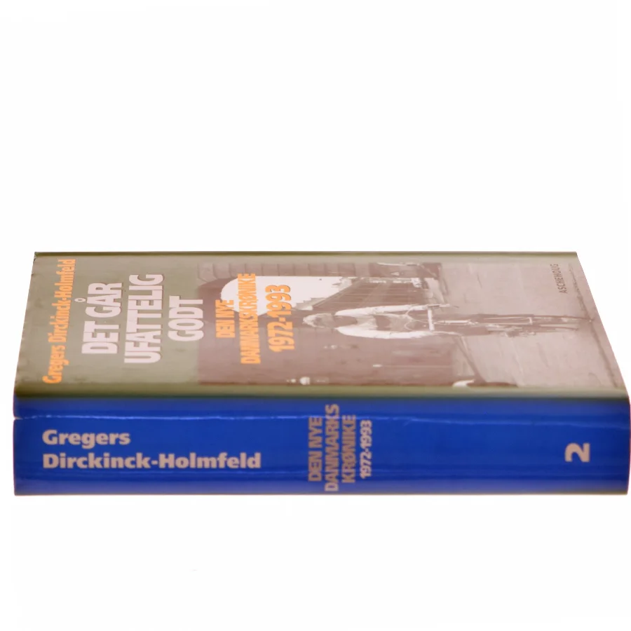 Det går ufattelig godt af Gregers Dirckinck-Holmfeld (Bog)