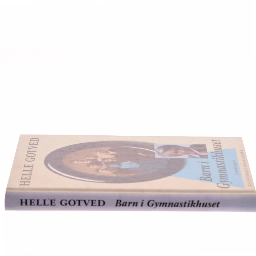 Barn i Gymnastikhuset af Helle Gotved (Bog)