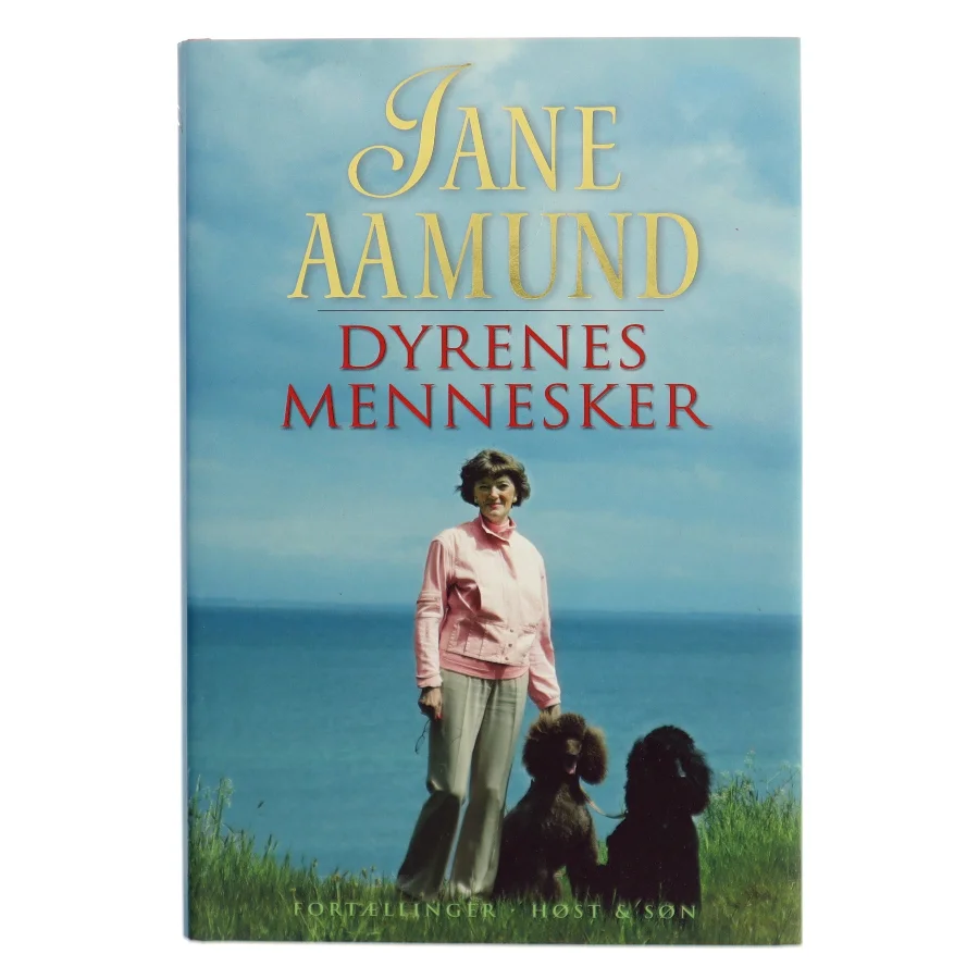 Dyrenes mennesker : fortællinger af Jane Aamund (Bog)
