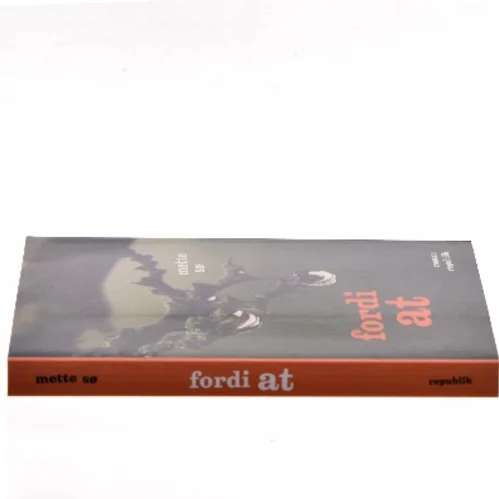 Fordi at af Mette Sø (Bog)
