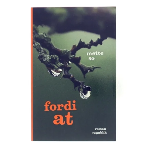 Fordi at af Mette Sø (Bog)