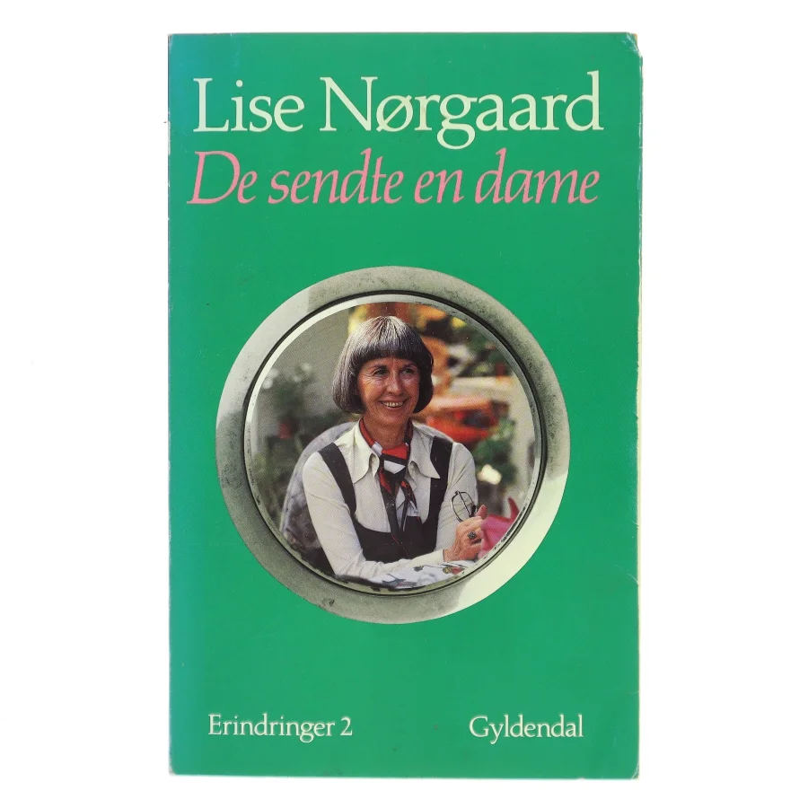 De sendte en dame af Lise Nørgaard (Bog)