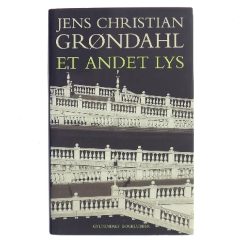 Et andet lys : roman af Jens Christian Grøndahl (Bog)