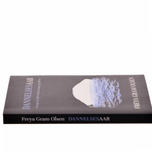 Dannelsesaar af Freya Gram Olsen (f. 1999) (Bog)