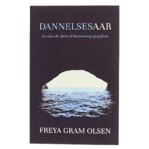 Dannelsesaar af Freya Gram Olsen (f. 1999) (Bog)