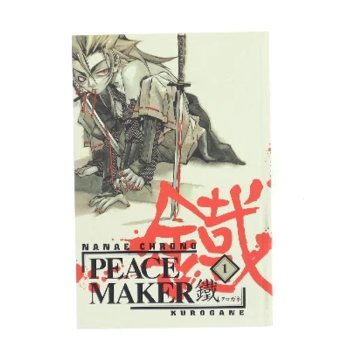 Peace Maker Kurogane 1 af Nanae Chrono (Bog)